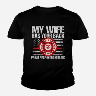 My Wife Has Your Back Firefighter Family Gift For Husband Kid T-Shirt - Seseable