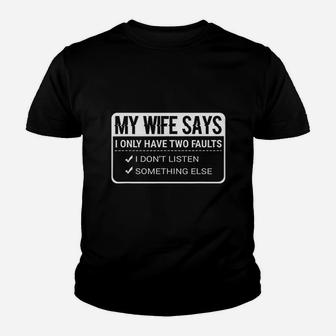 My Wife Says Funny Husband Married Life Marriage Wedding Kid T-Shirt - Seseable