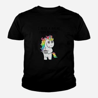 Need A Break From Reality Unicorn Horse Shirt Youth T-shirt - Seseable