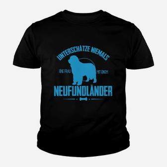 Neufundländer Unterschätze Niemals Eine Frau Kinder T-Shirt - Seseable