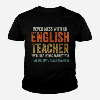 Never Mess With An English Teacher Kid T-Shirt - Seseable