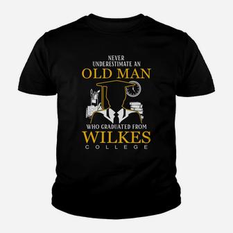 Never Underestimate An Old Man Who Graduated From Wilkes College Kid T-Shirt - Seseable