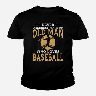 Never Underestimate An Old Man Who Loves Baseball Kid T-Shirt - Seseable