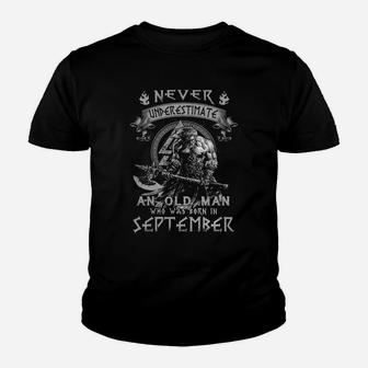 Never Underestimate An Old Man Who Was Born In September Kid T-Shirt - Seseable