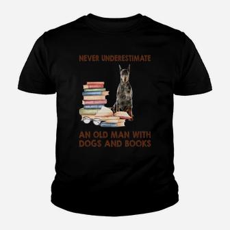 Never Underestimate An Old Man With Doberman Dogs And Book Cool Gift Kid T-Shirt - Seseable