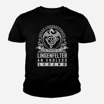 Never Underestimate The Power Of A Lingenfelter An Endless Legend Name Shirts Youth T-shirt - Seseable