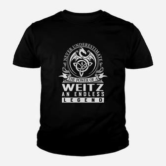 Never Underestimate The Power Of A Weitz An Endless Legend Name Shirts Kid T-Shirt - Seseable