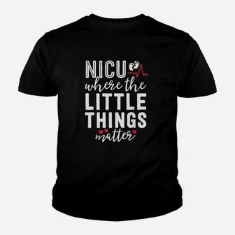 Nicu Nurse Gift Where Little Things Matter Neonatal Nursing Kid T-Shirt - Seseable