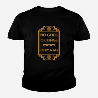No Gods Or Kings Kid T-Shirt - Seseable