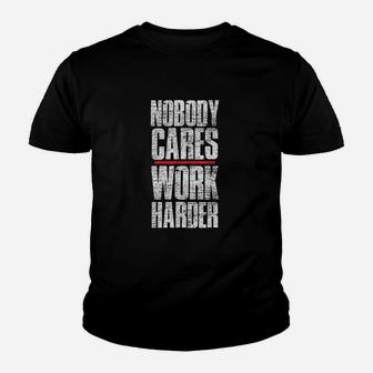 Nobody Cares Work Harder Personal Trainer Kid T-Shirt - Seseable