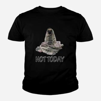 Not Today Pug Cute Funny Blanket Dog Kid T-Shirt | Seseable UK
