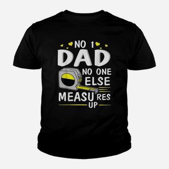 Number 1 Dad No One Else Measures Up Happy Father Day Shirt Kid T-Shirt - Seseable