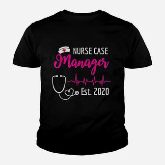 Nurse Case Manager Est 2020 New Nurses Kid T-Shirt - Seseable