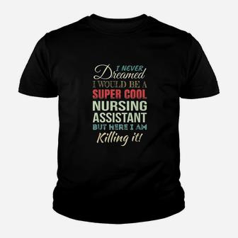 Nursing Assistant Funny Gift Appreciation Kid T-Shirt - Seseable