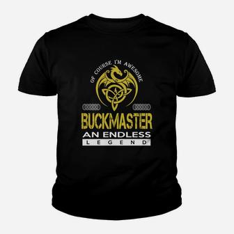 Of Course I'm Awesome Buckmaster An Endless Legend Name Shirts Kid T-Shirt - Seseable