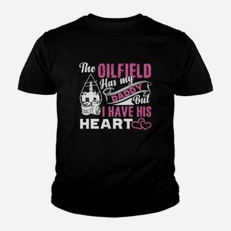 Oilfield T Shirt - Oilfield Has My Daddy Shirt Black Youth Kid T-Shirt - Seseable