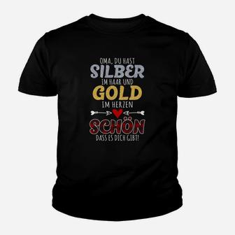 Oma Du Hat Silber Im Haar Und Gold Kinder T-Shirt - Seseable