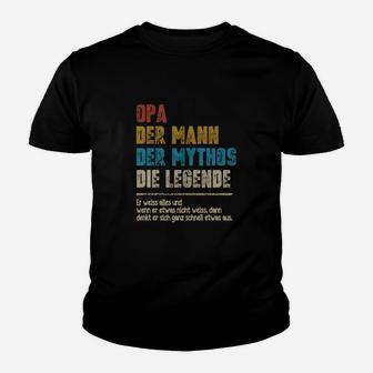 Opa Der Mann Der Mythos Die Legende Kinder T-Shirt - Seseable