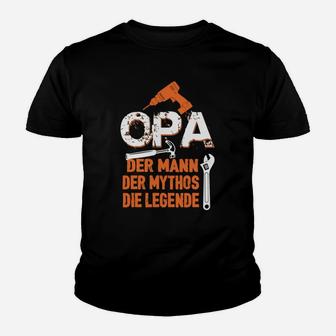 Opa Der Mann Der Mythos Die Legende Kinder T-Shirt - Seseable