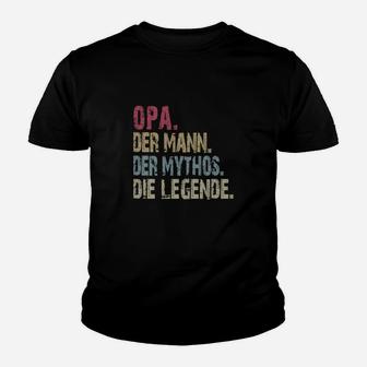 Opa Der Mann Der Mythos Die Legende New Kinder T-Shirt - Seseable