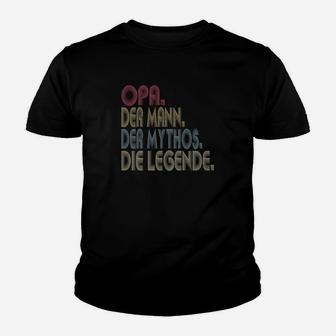 Opa Der Mann Der Mythos Die Legende Vintage Kinder T-Shirt - Seseable
