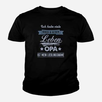 Opa Ist Mein Lieblingsname Kinder T-Shirt - Seseable