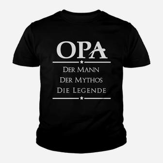 Opa Kinder Tshirt - Der Mann, Der Mythos, Die Legende, Schwarzes Tee - Seseable