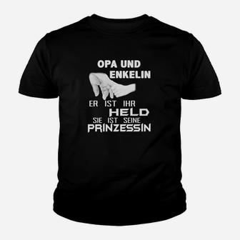 Opa Und Enkelin Er Ist Ihr Held Sie Ist Seine Prinzessin Kinder T-Shirt - Seseable