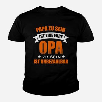 Opa Zu Sein Ist Unbezahlbar Kinder T-Shirt - Seseable