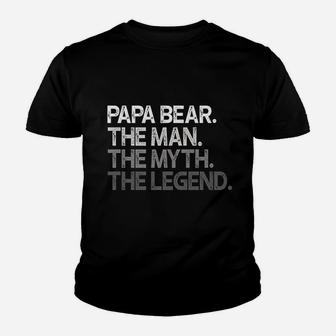Papa Bear The Man Myth Legend, best christmas gifts for dad Kid T-Shirt - Seseable