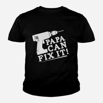 Papa Can Fix It Funny Dad Fathers Day Kid T-Shirt - Seseable