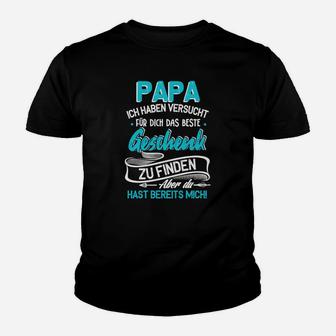 Papa Dir Das Beste Geschenk Zu Finden Kinder T-Shirt - Seseable