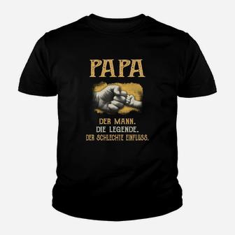 Papa Schlechter Einfluss Kinder Tshirt, Spaßiges Männer-Legende Oberteil - Seseable