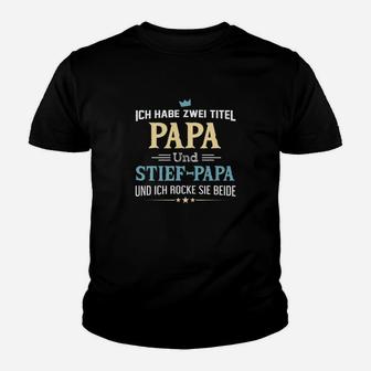 Papa und Stiefpapa Rocken Themen-Kinder Tshirt, Zwei Titel Design in Schwarz - Seseable