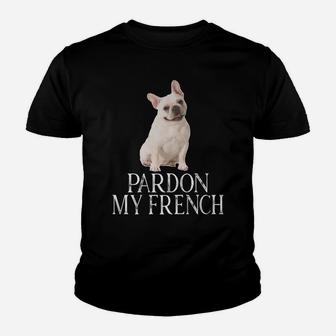 Pardon My French French Bulldog Kid T-Shirt - Seseable