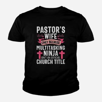 Pastor Wife Funny Ninja Christian Church Appreciation Gift Kid T-Shirt - Seseable