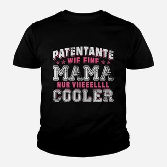 Patentante Wie Eine Mama Kinder T-Shirt - Seseable