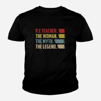 Pe Teacher The Woman The Myth The Legend Vintage Shirt Kid T-Shirt - Seseable