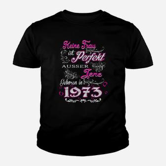 Perfekte Frau Jahrgang 1973 Damen-Kinder Tshirt, Retro Geburtstagsdesign - Seseable