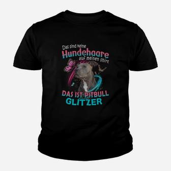 Pitbull Das Sind Keine Hundehaare Auf Meinen Kinder T-Shirt - Seseable