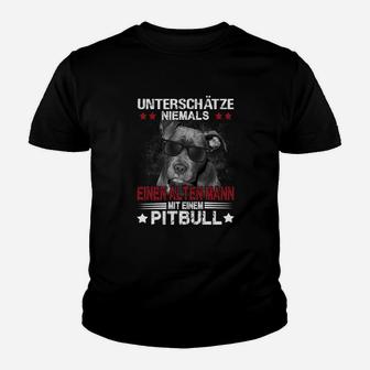 Pitbull Unterschätze Niemals Einen Alten Mann Kinder T-Shirt - Seseable