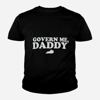 Pjcustom Govern Me Daddy Kentucky Kid T-Shirt - Seseable