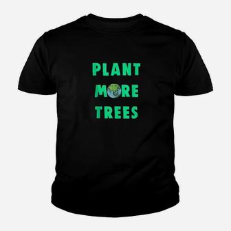 Plant More Trees Global Warming Climate Change Kid T-Shirt - Seseable