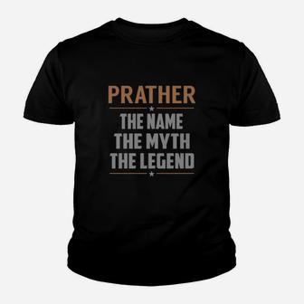 Prather The Name The Myth The Legend Name Shirts Youth T-shirt - Seseable