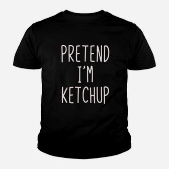 Pretend I Am A Ketchup Costume Halloween Lazy Easy Mustard Kid T-Shirt - Seseable