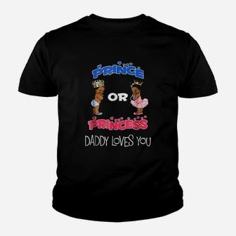 Prince Or Princess Baby Shower Daddy Loves You Kid T-Shirt - Seseable
