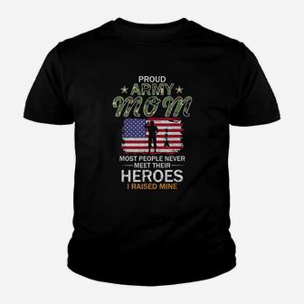Proud Army Mom Raised My Heroes Veteran American Flag Mothers Day Kid T-Shirt - Seseable