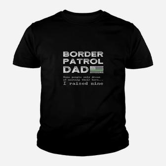 Proud Border Patrol Dad Father Thin Green Line American Flag Kid T-Shirt - Seseable