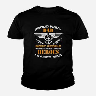 Proud Dad Navy Most People Never Meet Their Heroes Kid T-Shirt - Seseable
