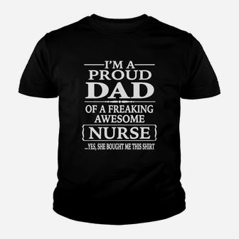 Proud Dad Of A Freaking Awesome Nurse Kid T-Shirt - Seseable